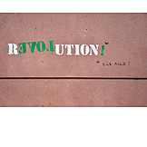   Schriftzug, Jugendkultur, Aussage, Streetart, Revolution